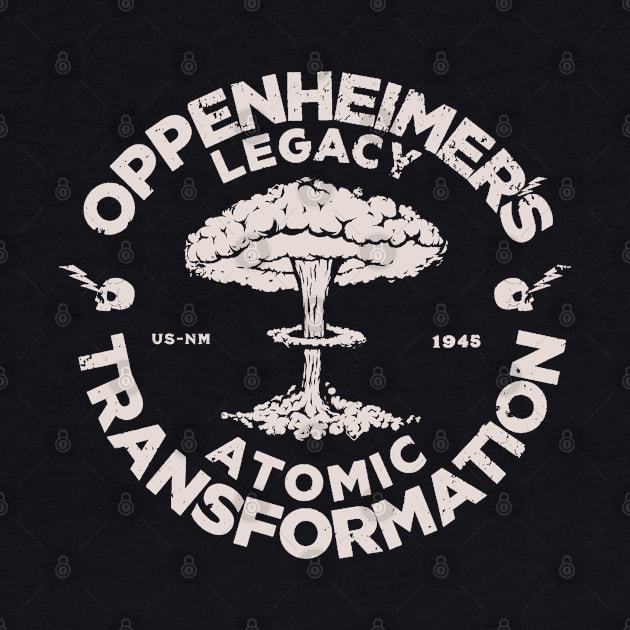 Oppenheimer's Legacy: Atomic Transformation by Distant War